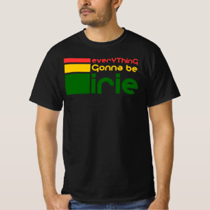 Everything Gonna Be Irie T-Shirt