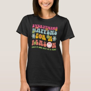 Everything Happens For A Reason Aesthetic T-Shirt