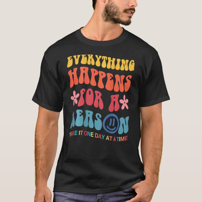 Everything Happens For A Reason Aesthetic T-Shirt (Front)