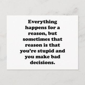 Everything Happens For A Reason Postcard