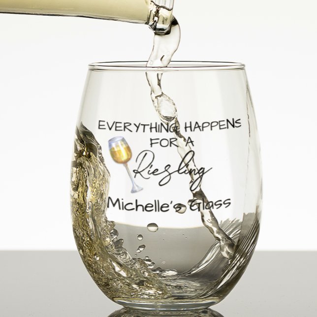 Everything Happens for a Riesling  Stemless Wine Glass (Creator Uploaded)