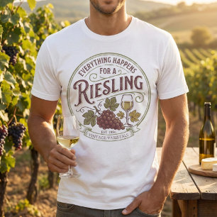 Everything Happens For A Riesling Vintage Wine Pun T-Shirt