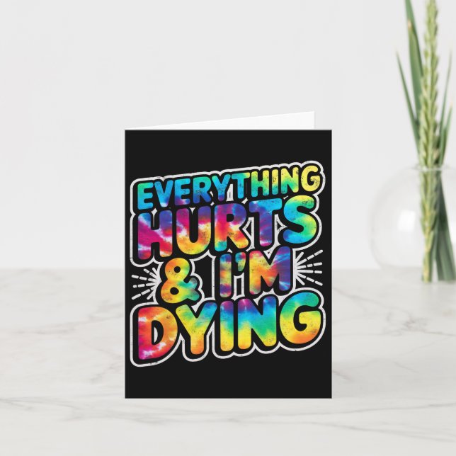 Everything Hurts And Im Dying Funny Gym Humour Wor Card (Front)