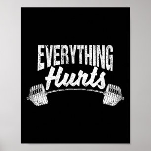 Everything Hurts Funny Gym Workout Athlete Persona Poster