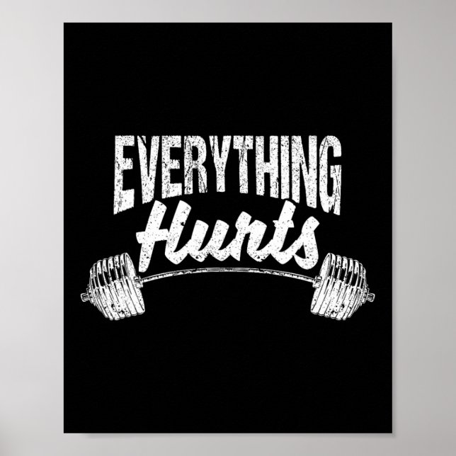 Everything Hurts Funny Gym Workout Athlete Persona Poster (Front)