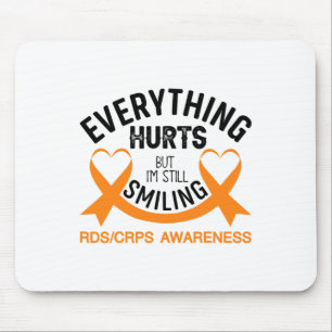 Everything Hurts I'm Still Smiling - Rsd Crps Awar Mouse Mat