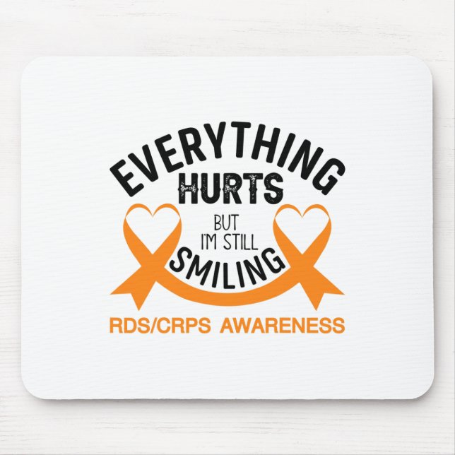 Everything Hurts I'm Still Smiling - Rsd Crps Awar Mouse Mat (Front)