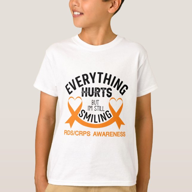 Everything Hurts I'm Still Smiling - Rsd Crps Awar T-Shirt (Front)