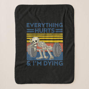 Everything Hurts Weightlifting Ness Gym Gift Sherpa Blanket
