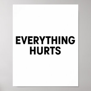 Everything Hurts Workout Strongman Muscle Training Poster