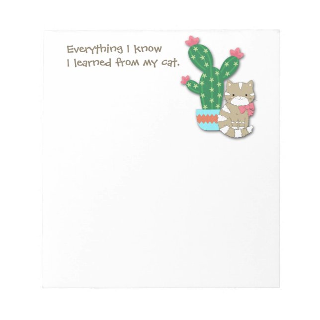 Everything I Know Funny Cat Notepad (Front)