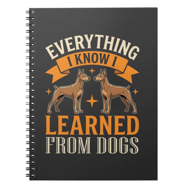Everything I Know I Learned From Dogs Notebook (Front)