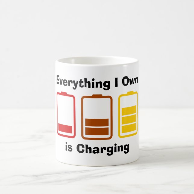 Everything I Own is Charging Coffee Mug (Center)