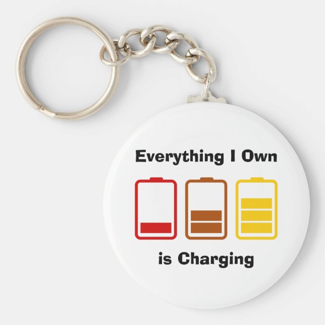 Everything I Own is Charging Key Ring (Front)