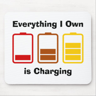 Everything I Own is Charging Mouse Mat