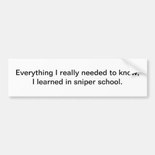 Everything I really needed to know 2-bumper stick Bumper Sticker
