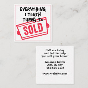 Everything I Touch Turns to Sold Card