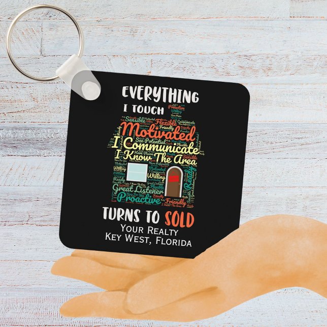 Everything I Touch Turns To Sold Real Estate Key Ring (Everything I Touch Turns To Sold Real Estate Keychain)