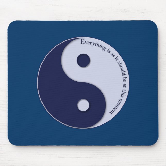 Everything Is As It Should Be at this moment Mouse Mat (Front)