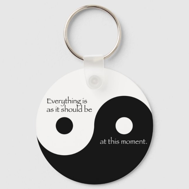 Everything Is As It Should Be Key Ring (Front)