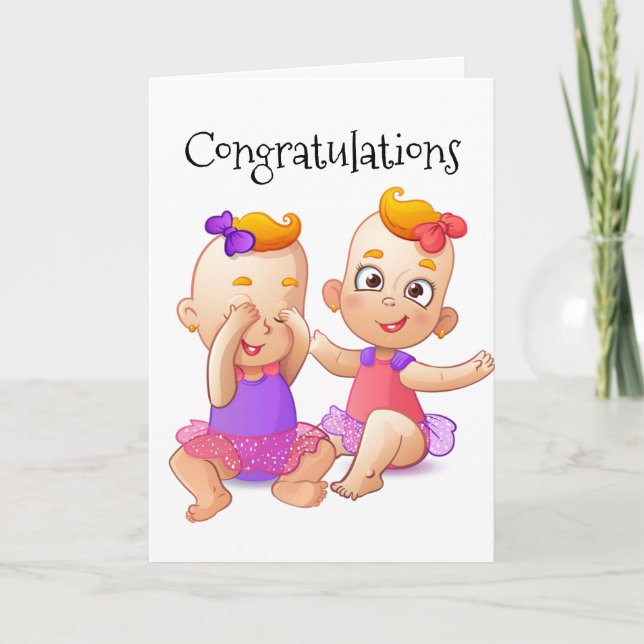 EVERYTHING IS "DOUBLED* WITH BIRTH OF TWIN GIRLS CARD (Front)