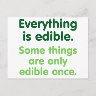 Everything is edible postcard
