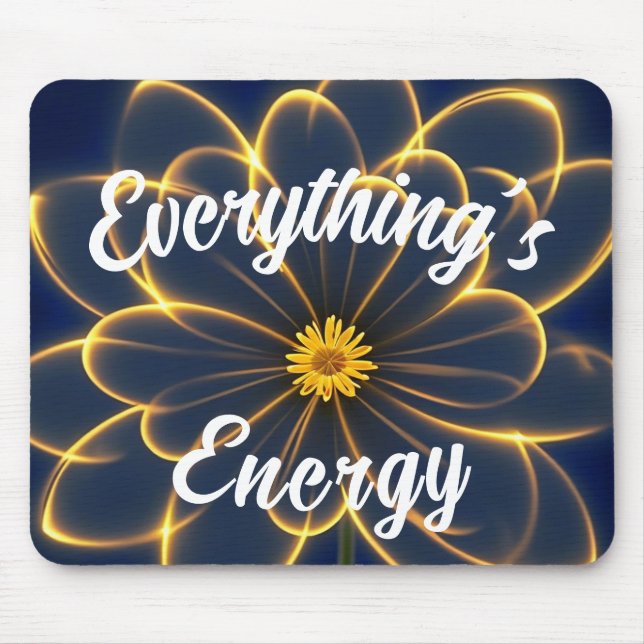 Everything is Energy Mouse Mat (Front)