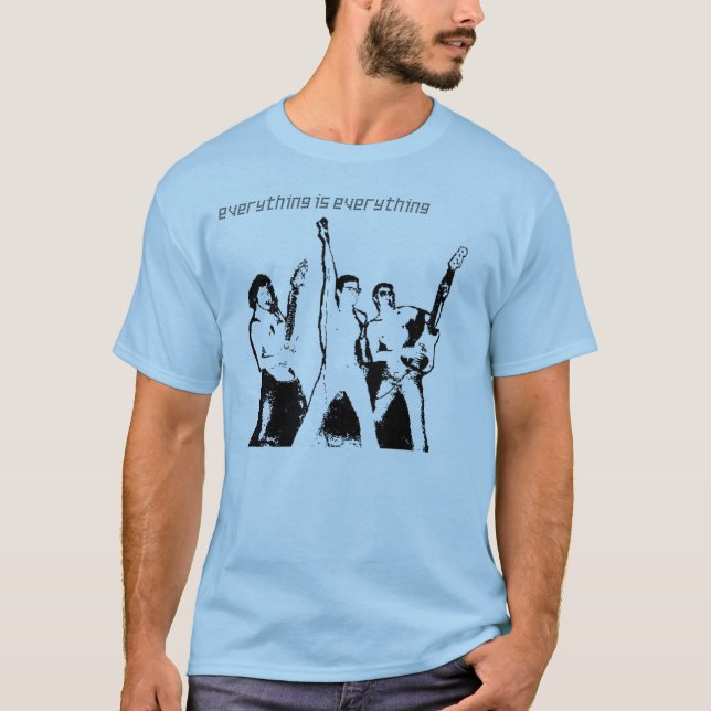 Everything Is Everything Band Shirt (Front)