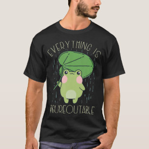 Everything Is Figureoutable Motivational T-Shirt