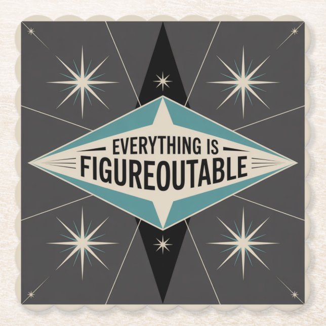 Everything Is Figureoutable Paper Coaster (Front)