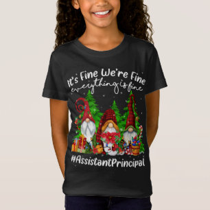 Everything Is Fine Assistant Principal Cute Christ T-Shirt