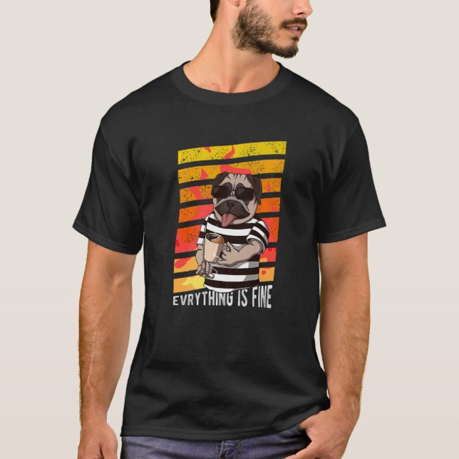 Everything Is Fine Dog Drinking Coffee Burning Pos T-Shirt (Front)