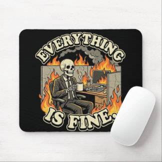 Everything Is Fine | Funny Skeleton Dumpster Fire Mouse Mat