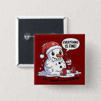 Everything Is Fine Just Having a Meltdown Snowman