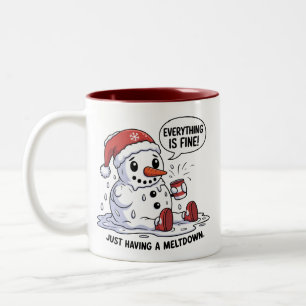 Everything Is Fine Just Having a Meltdown Snowman Two-Tone Coffee Mug