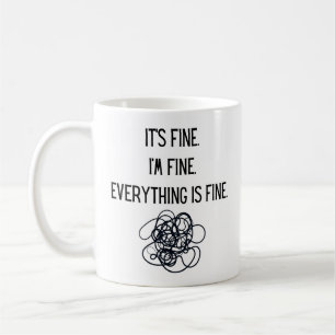 Everything is Fine Mug