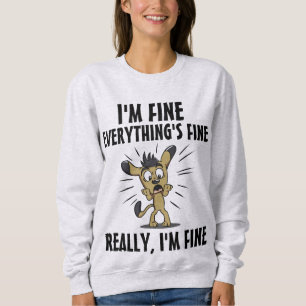 EVERYTHING IS FINE REALLY! FUNNY DOG T-Shirts