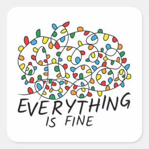 Everything Is Fine Tangled Christmas Lights Square Sticker
