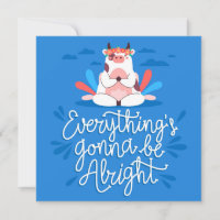 Everything Is Going To Be Ok
