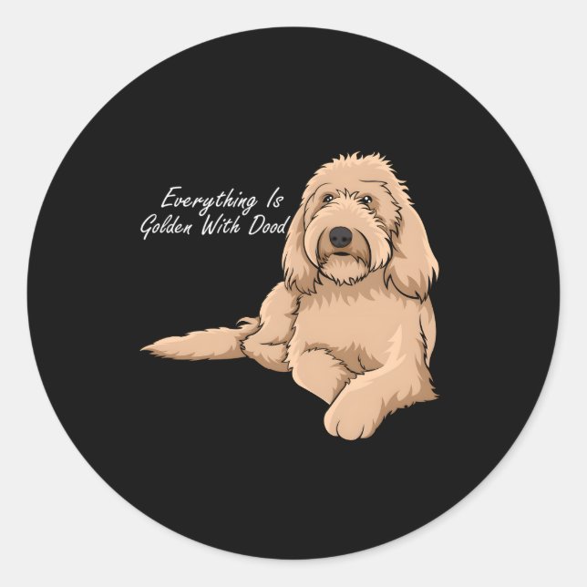 Everything Is Golden With My Goldendoodle Classic Round Sticker (Front)