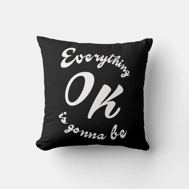 Everything is gonna be ok cushion (Front)