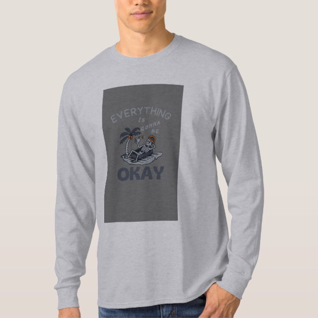  Everything Is Gonna Be Okay T-Shirt  (Front)