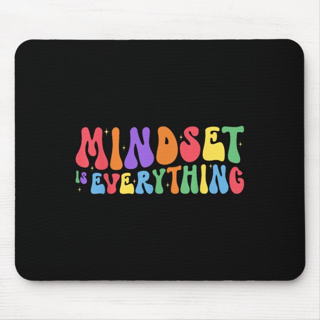 Everything Is Mindset Inspirational Mind Motivatio Mouse Mat (Front)