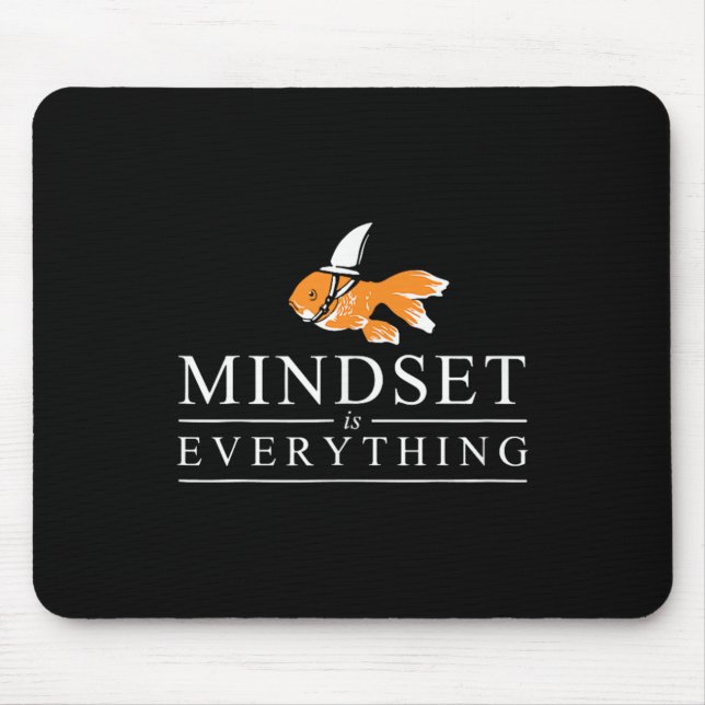 Everything Is Mindset Motivational Inspiration Sha Mouse Mat (Front)