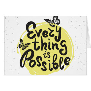 Everything Is Possible