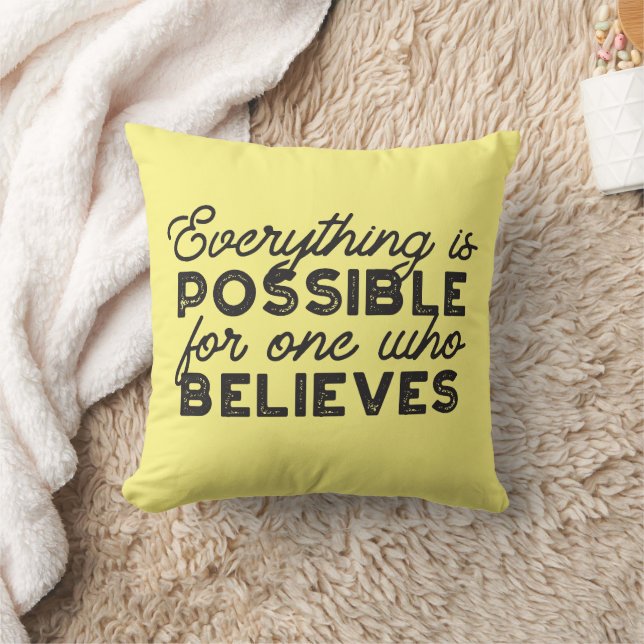 Everything is possible for one who believes cushion (Blanket)