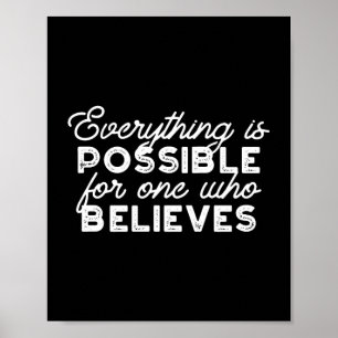 Everything is possible for one who believes II Poster