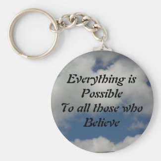 Everything is Possible ... Key Ring