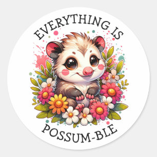 Everything is Possum-ble   Inspirational Pun Classic Round Sticker