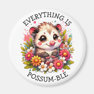 Everything is Possum-ble Inspirational Pun Magnet